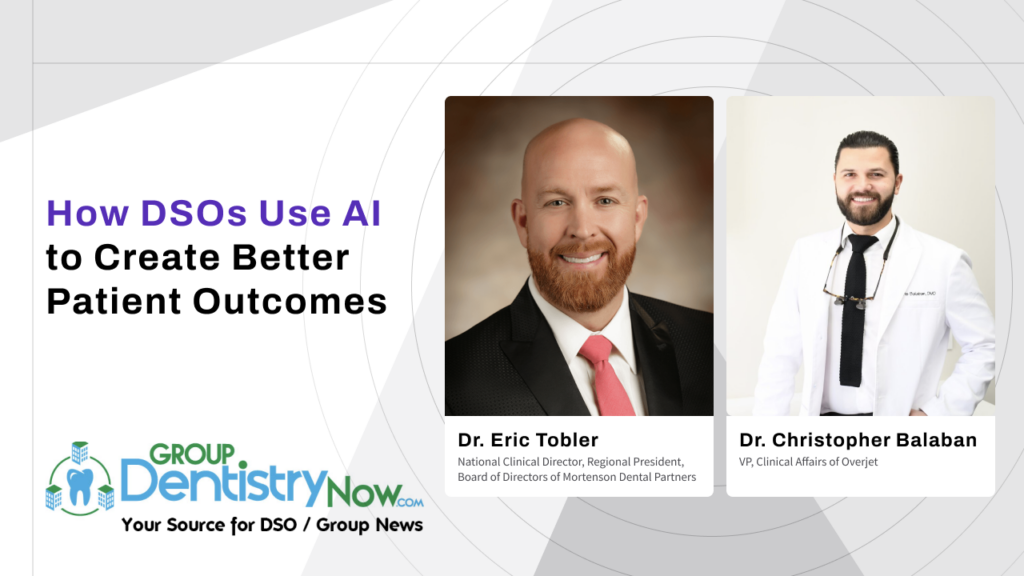 How DSOs Use Artificial Intelligence to Create Better Patient Outcomes