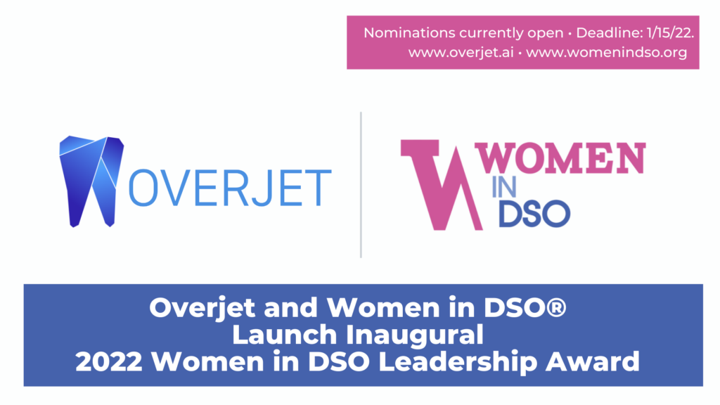 Overjet and Women in DSO® Launch Inaugural 2022 Women in DSO Leadership Award