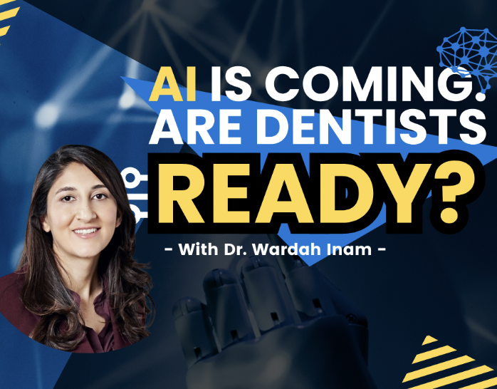 AI is Coming. Are Dentists Ready?