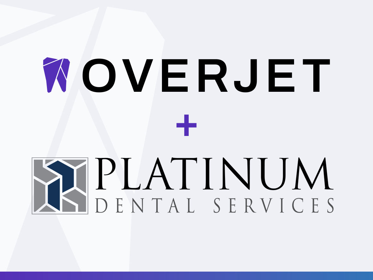 Platinum Dental Services Partners with Overjet AI to Elevate Patient Care and Clinical Alignment