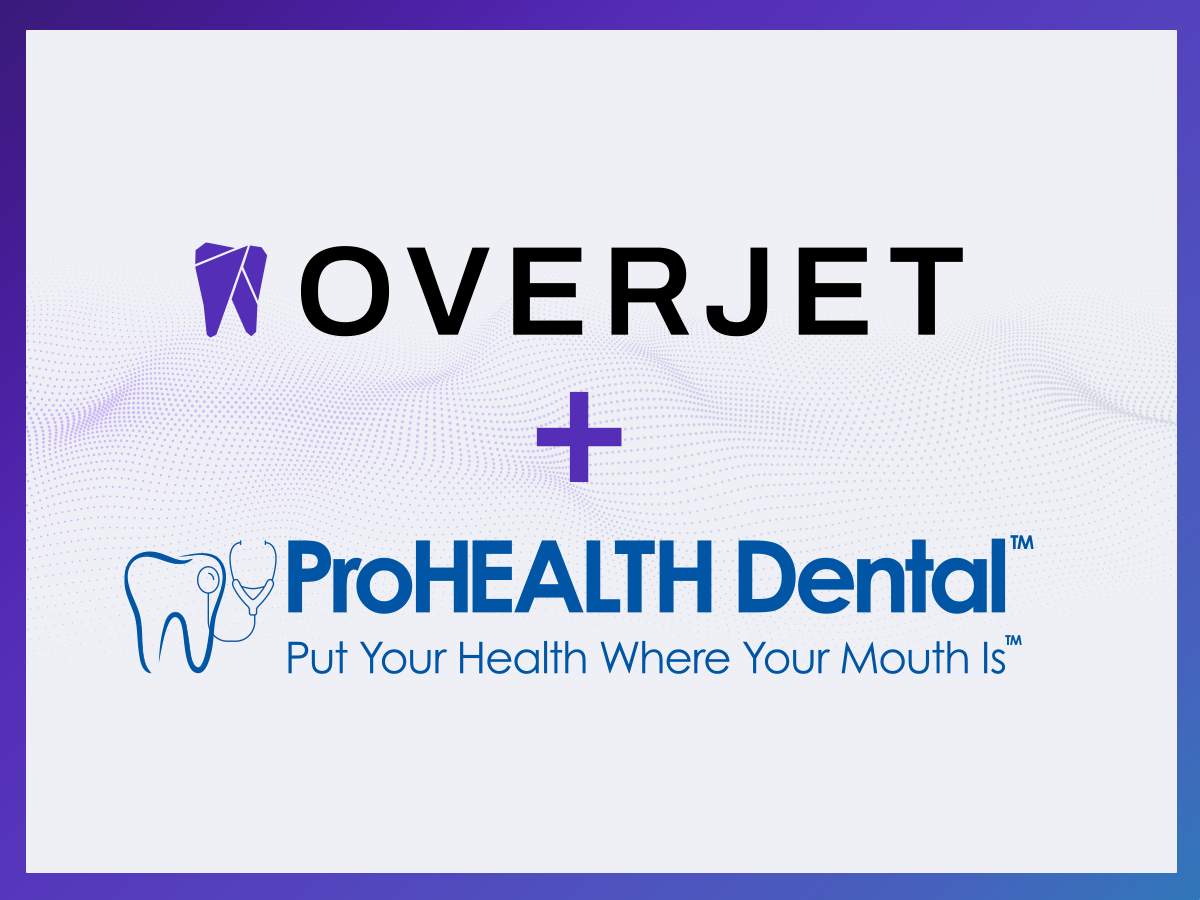 Overjet is ProHEALTH Dental’s AI Platform of Choice in Support of Comprehensive Care